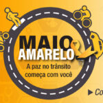 Maio Amarelo – 27/05/2025 – 11:30